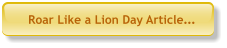 Roar Like a Lion Day Article…